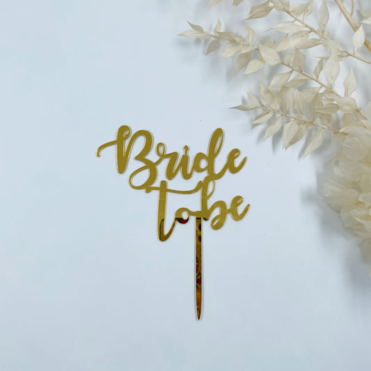 Bride To Be Cake Topper (Gold, Silver)