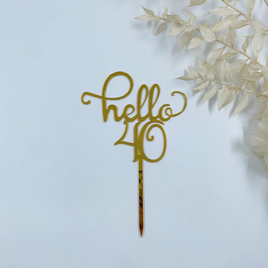 Hello 40 Cake Topper (Gold)